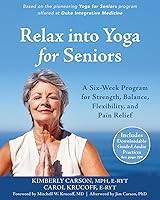 Algopix Similar Product 10 - Relax into Yoga for Seniors A SixWeek