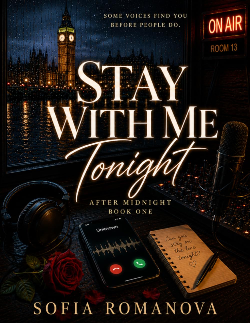 Stay With Me Tonight: After Midnight Book One — An Emotional Slow Burn College Mystery Romance About Anonymous Midnight Calls, Hidden Identities, ... and Falling for a Voice Before a Face