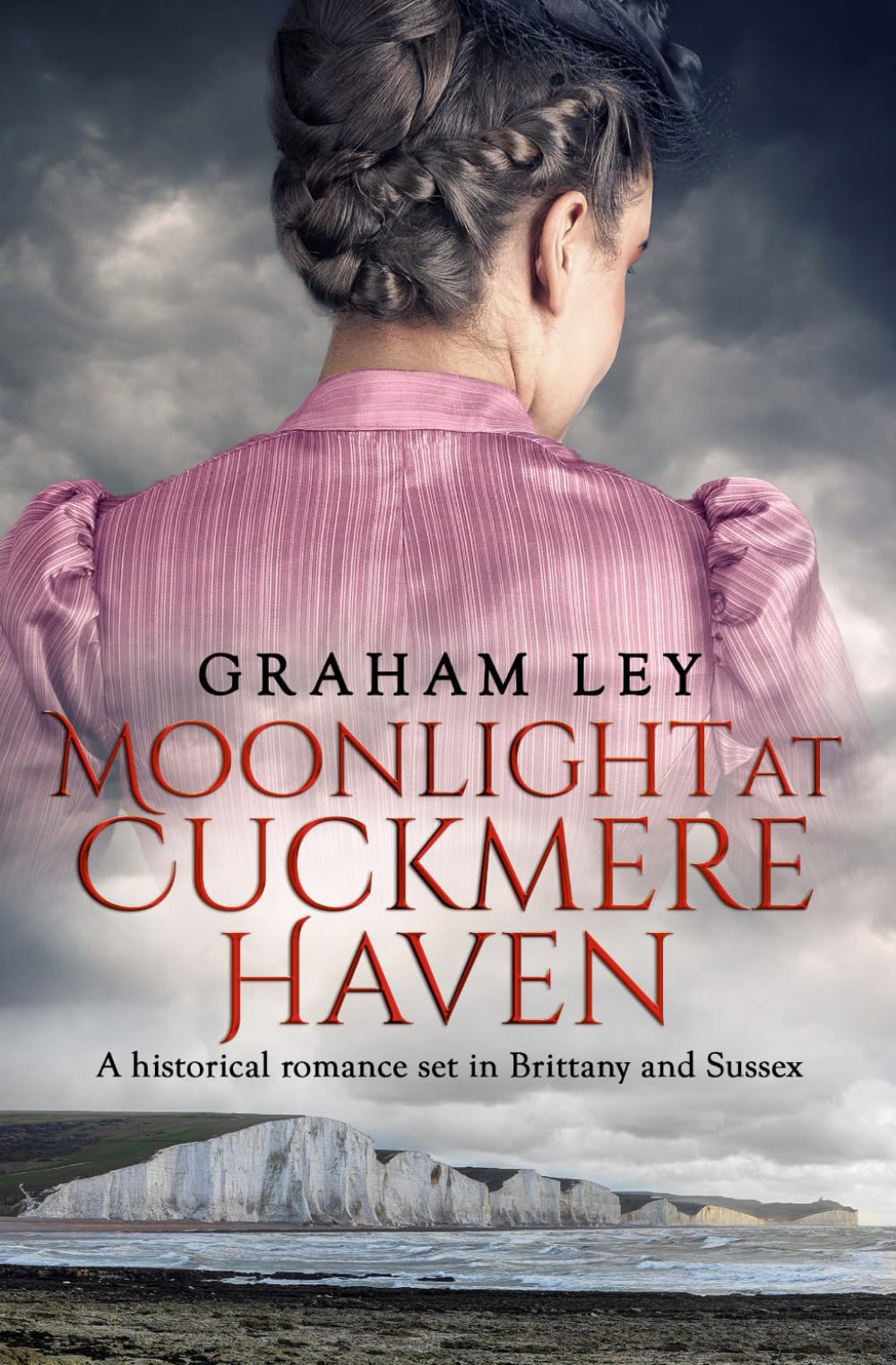 Moonlight at Cuckmere Haven: A historical romance set in Brittany and Sussex: 4 (The Wentworth Family Regency Saga Series)