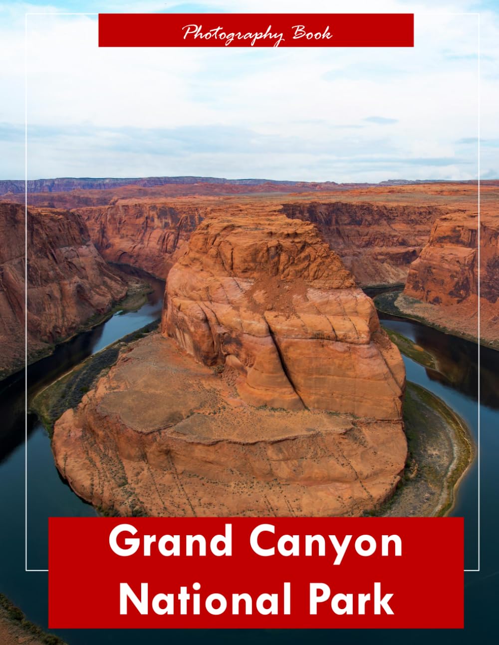 Grand Canyon National Park: A Visual Journey Through America’s Greatest Natural Wonder — Stunning Photography of Layered Rock Walls, Vast Expanse, and Desert Majesty