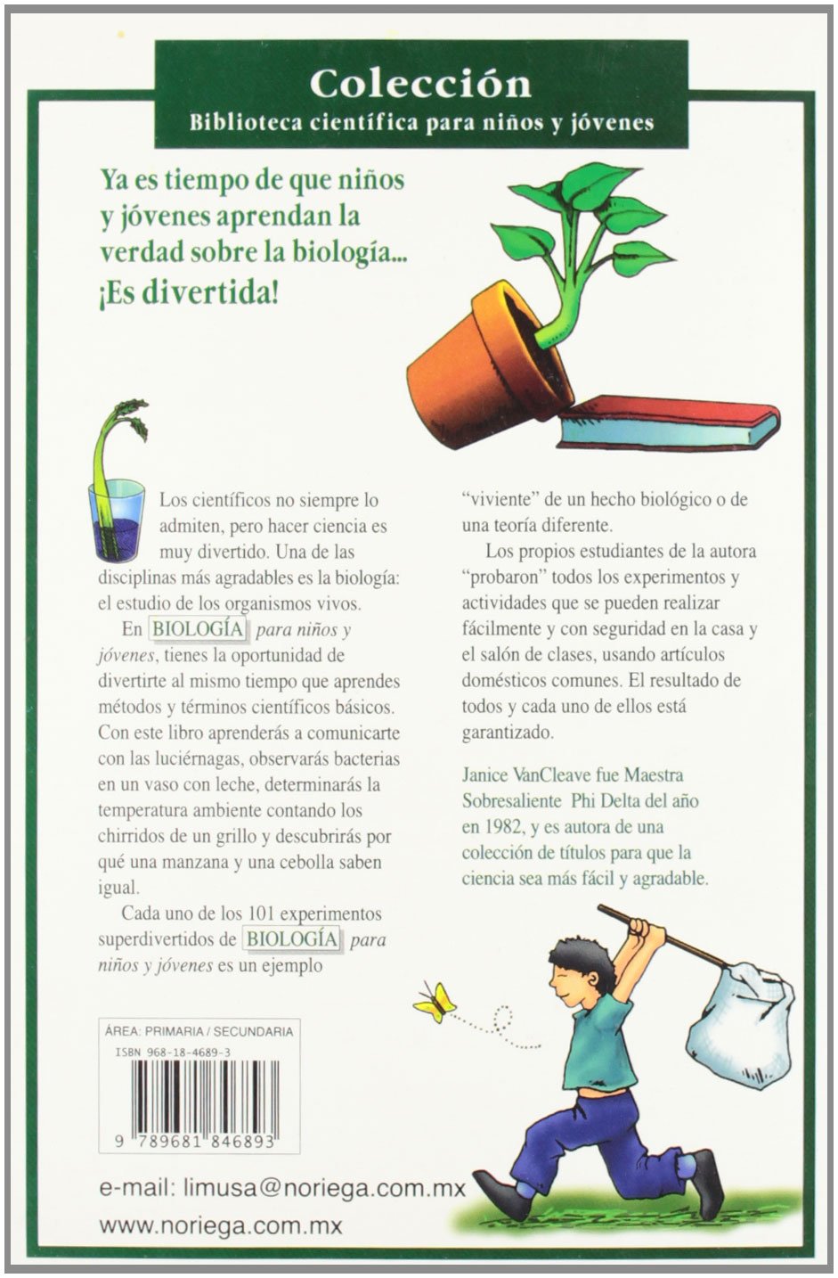 Biologia para ninos y jovenes/ Biology for children and Youth: 101 experimentos super divertidos/ 101 Super Fun Experiments