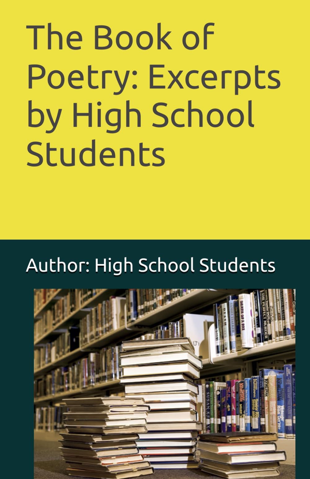 The Book of Poetry: Excerpts by High School Students