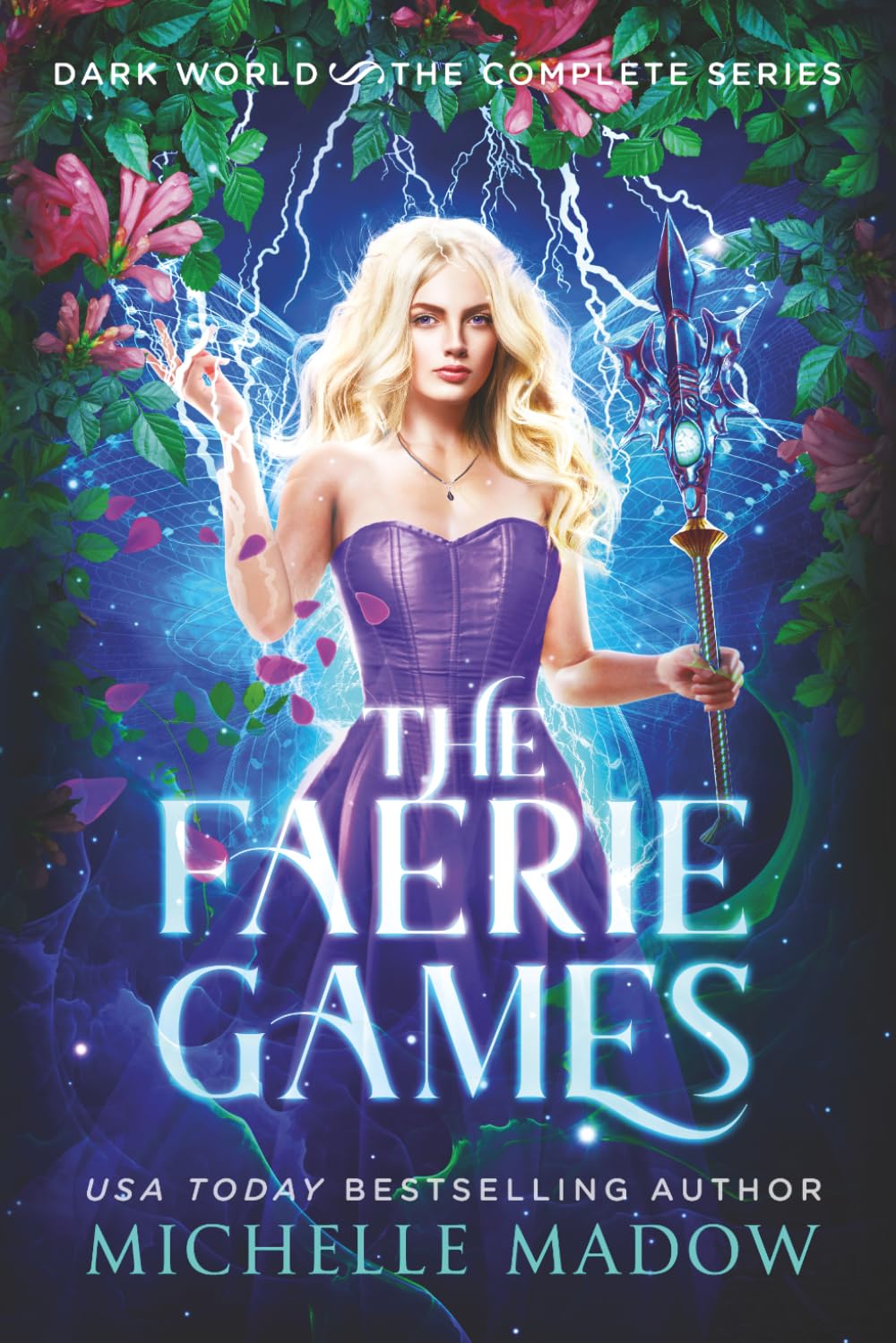 The Faerie Games: The Complete Series (Dark World: The Faerie Games)