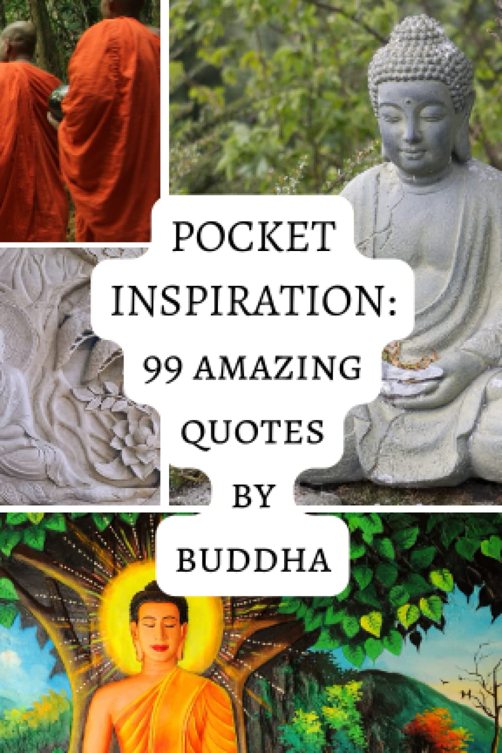 Pocket Inspiration: 99 Amazing Quotes By Buddha