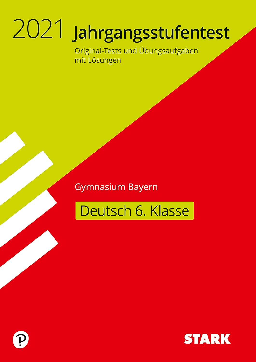 Jahrgangsstufentest Bayern Gymnasium Mathe 6 Klasse übungen STARK Jahrgangsstufentest Gymnasium 2021 - Deutsch 6. Klasse - Bayern