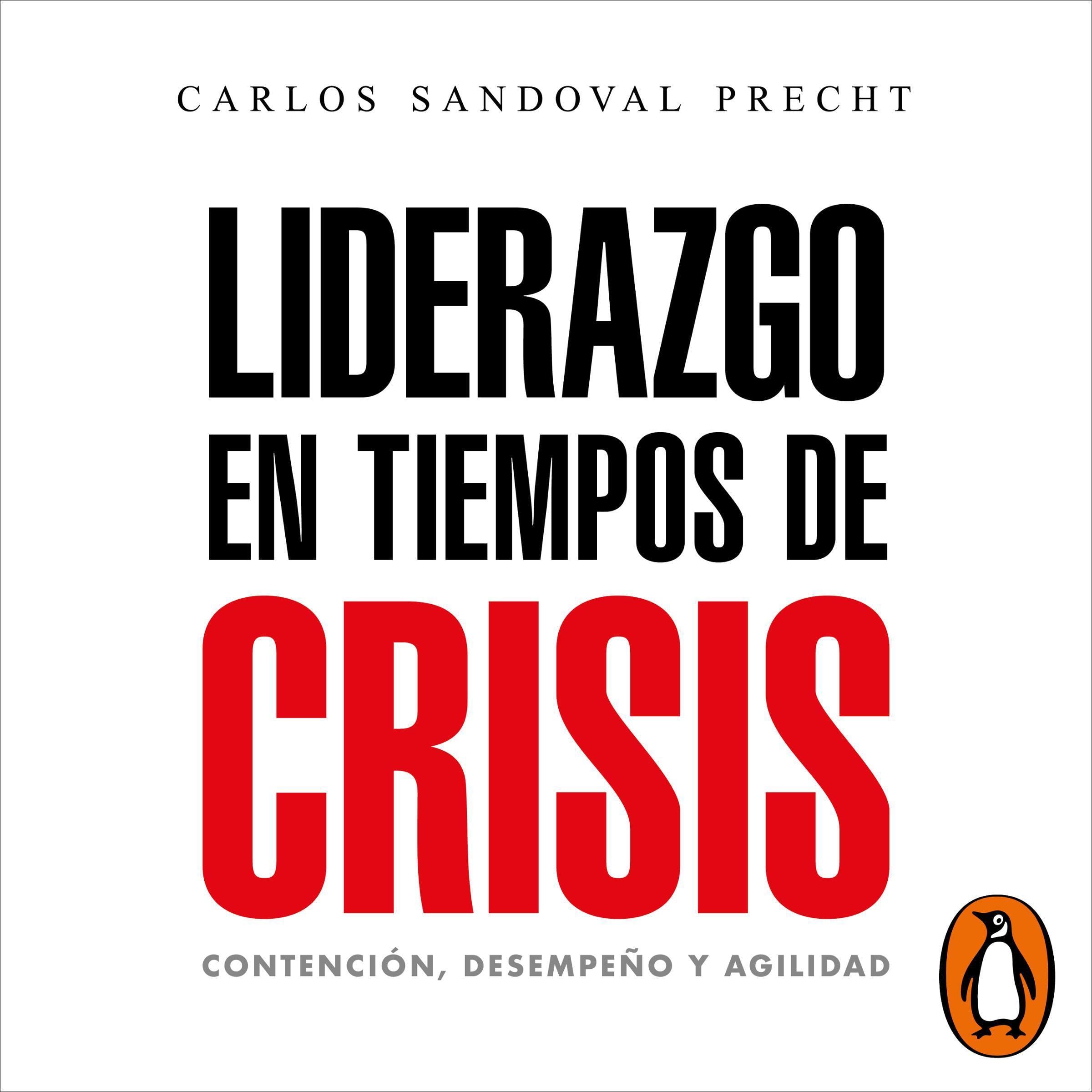 Liderazgo en tiempos de crisis [Leadership in Times of Crisis]
