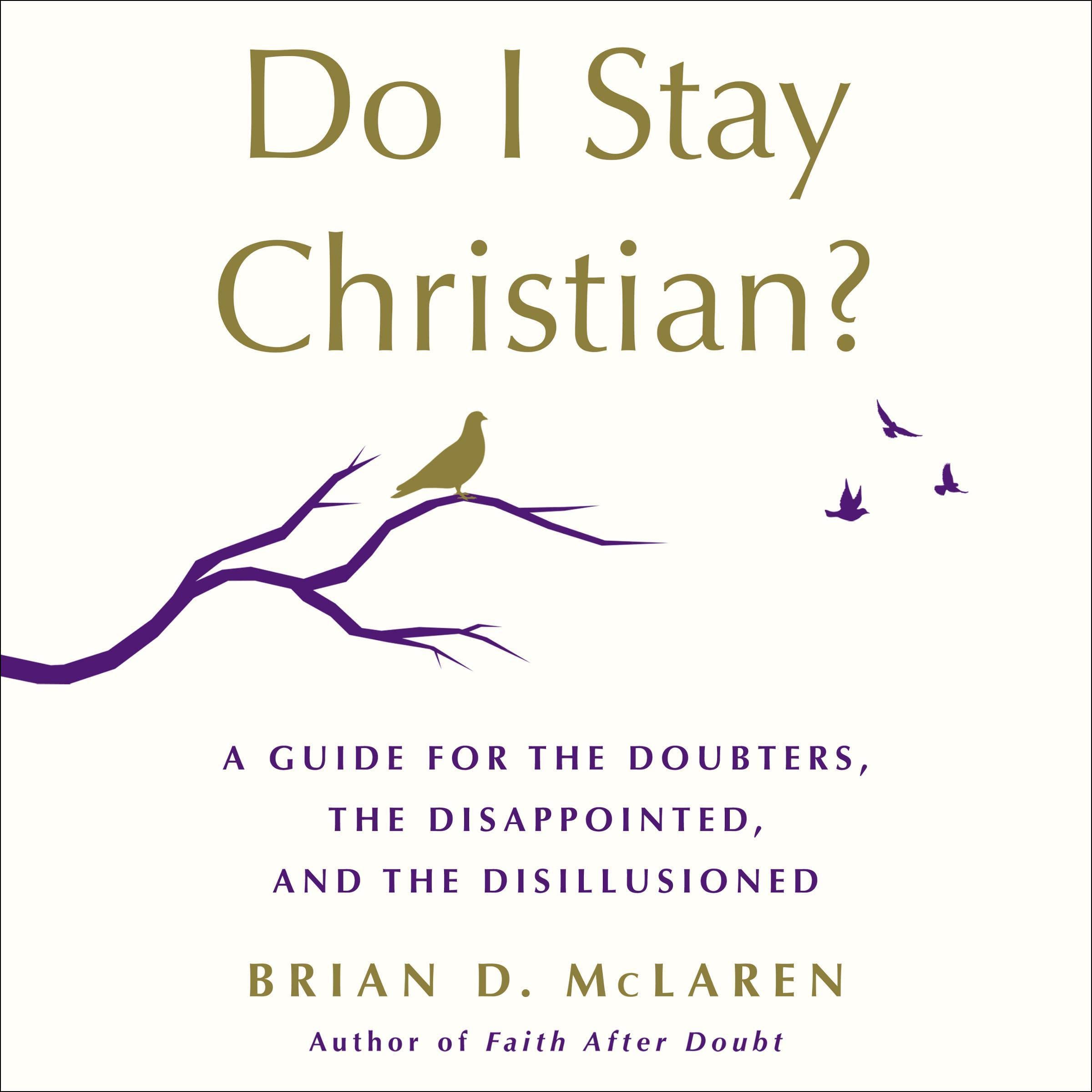Do I Stay Christian?