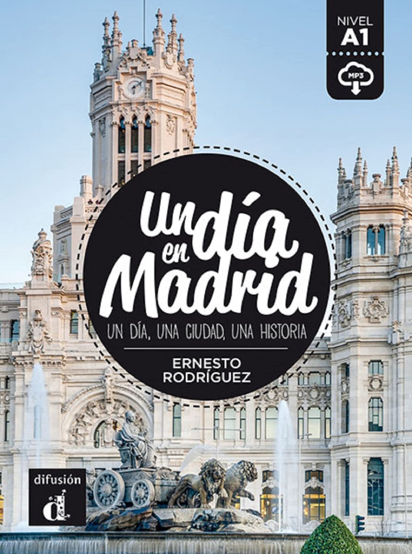 Un día en Madrid: Un dia en Madrid (A1) - libro + MP3 descargable