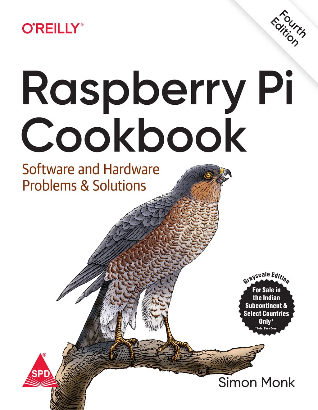 Raspberry Pi Cookbook: Software and Hardware Problems and Solutions, Fourth Edition (Grayscale Indian Edition) Paperback – 23 December 2022