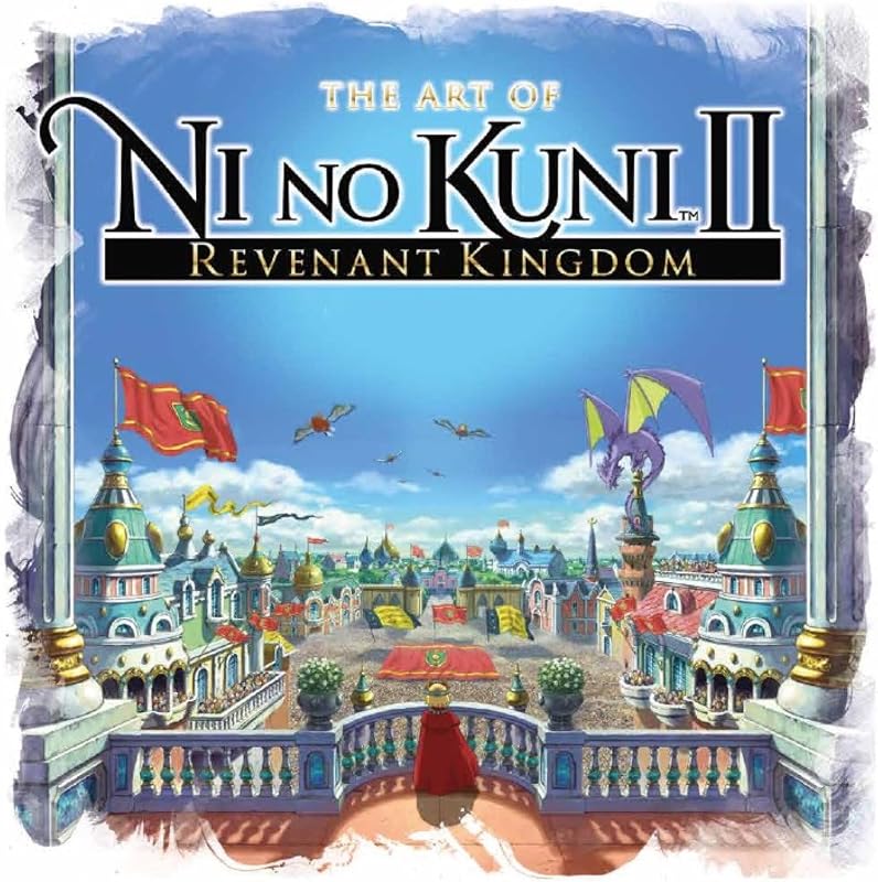 The Art of Ni no Kuni II: REVENANT KINGDOM