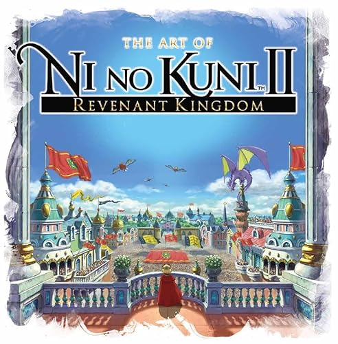 The Art of Ni No Kuni II - Revenant Kingdom