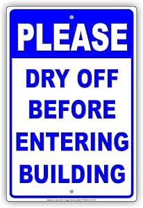 Amazon.com: Warning Aluminum Sign Please Dry Off Before Entering ...