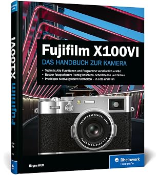 Fujifilm X100VI The manual for the camera. Practical knowledge and expert tips for your X100VI