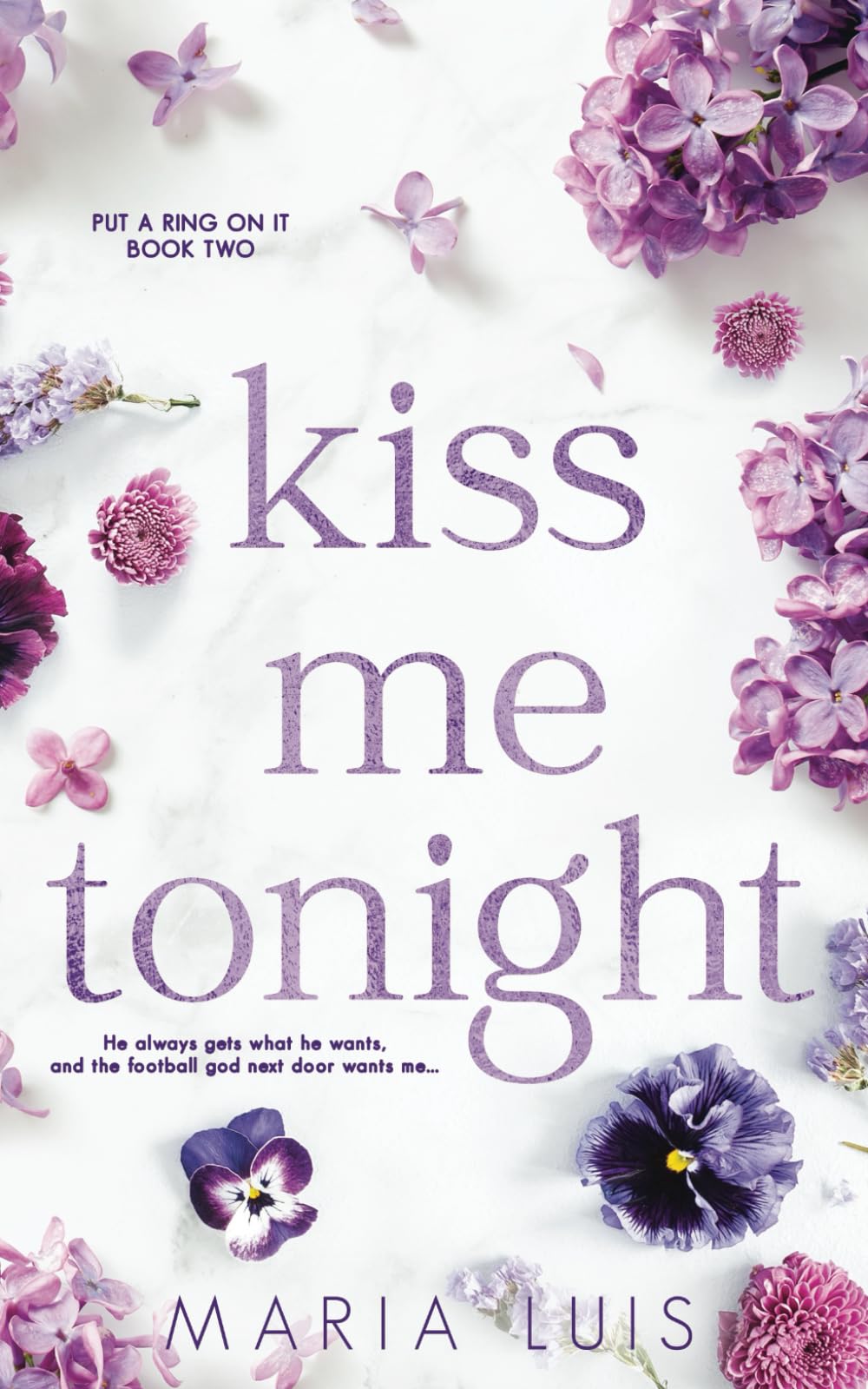 Kiss Me Tonight: 2 (Put A Ring On It) Paperback – 30 April 2019