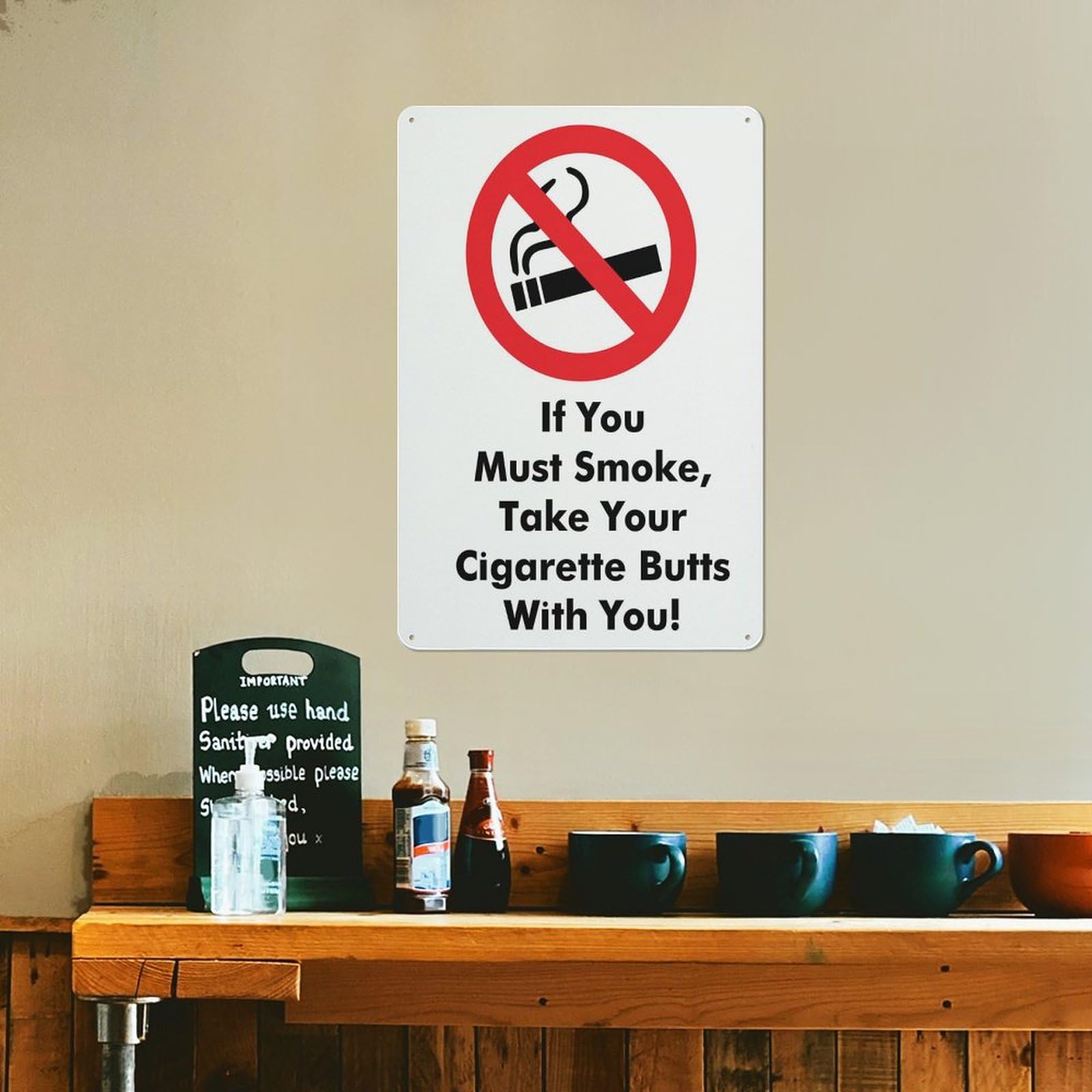 Amazon.com: If You Must Smoke, Take Your Cigarette Butts With You Sign  Warning Sticker-Security Sign Outdoor Sign 12 X 8 Inches : Industrial &  Scientific