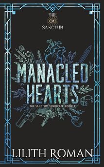 Manacled Hearts Alternate Cover Edition an Age Gap Mafia Romance 3 The Sanctum Syndicate Discreet Edition