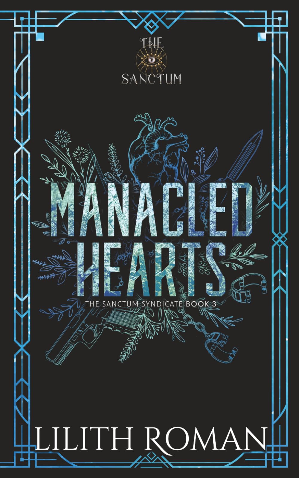 Buy Manacled Hearts: an Age Gap Mafia Romance: 3 (The Sanctum Syndicate) — BookShops.in