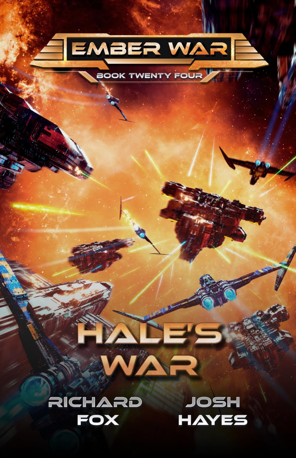 Hale's War: 24 (The Ember War Saga)