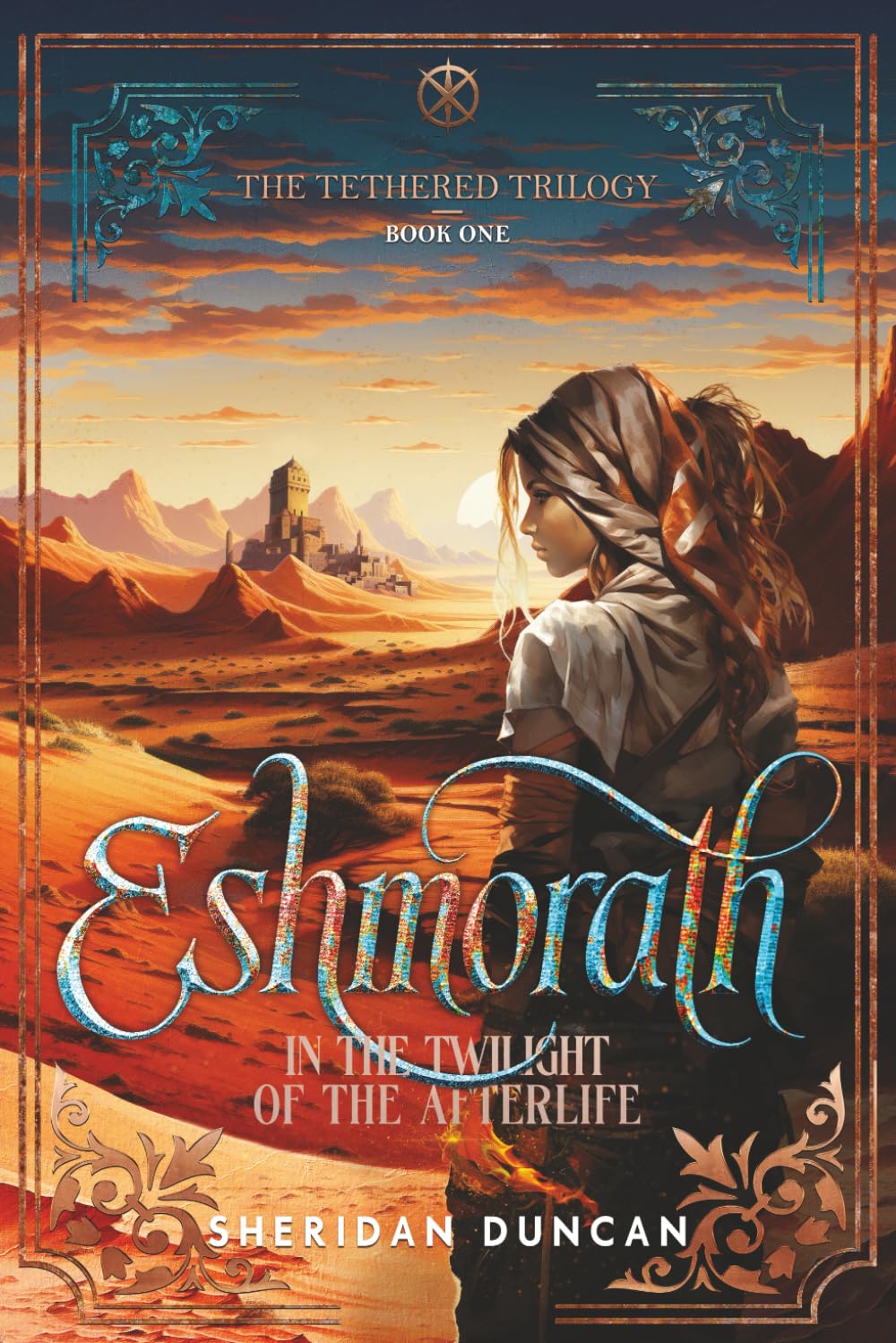 Eshmorath: In the Twilight of the Afterlife: 1 (The Tethered Trilogy)