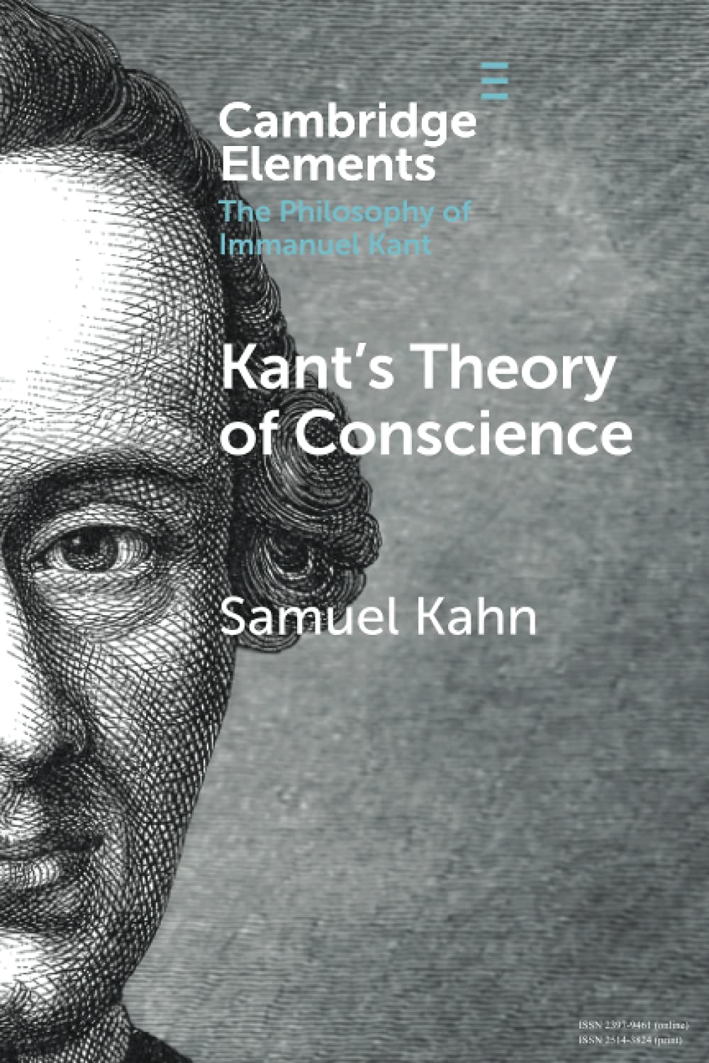 Kant's Theory of Conscience (Elements in the Philosophy of Immanuel Kant)