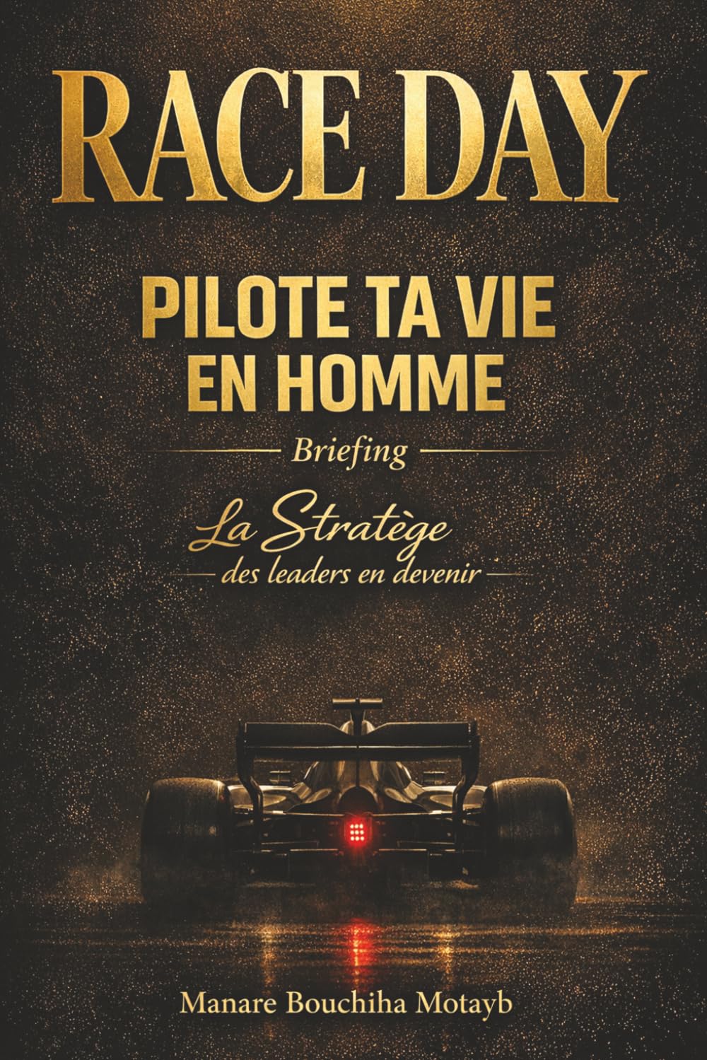RACE DAY: PILOTE TA VIE EN HOMME