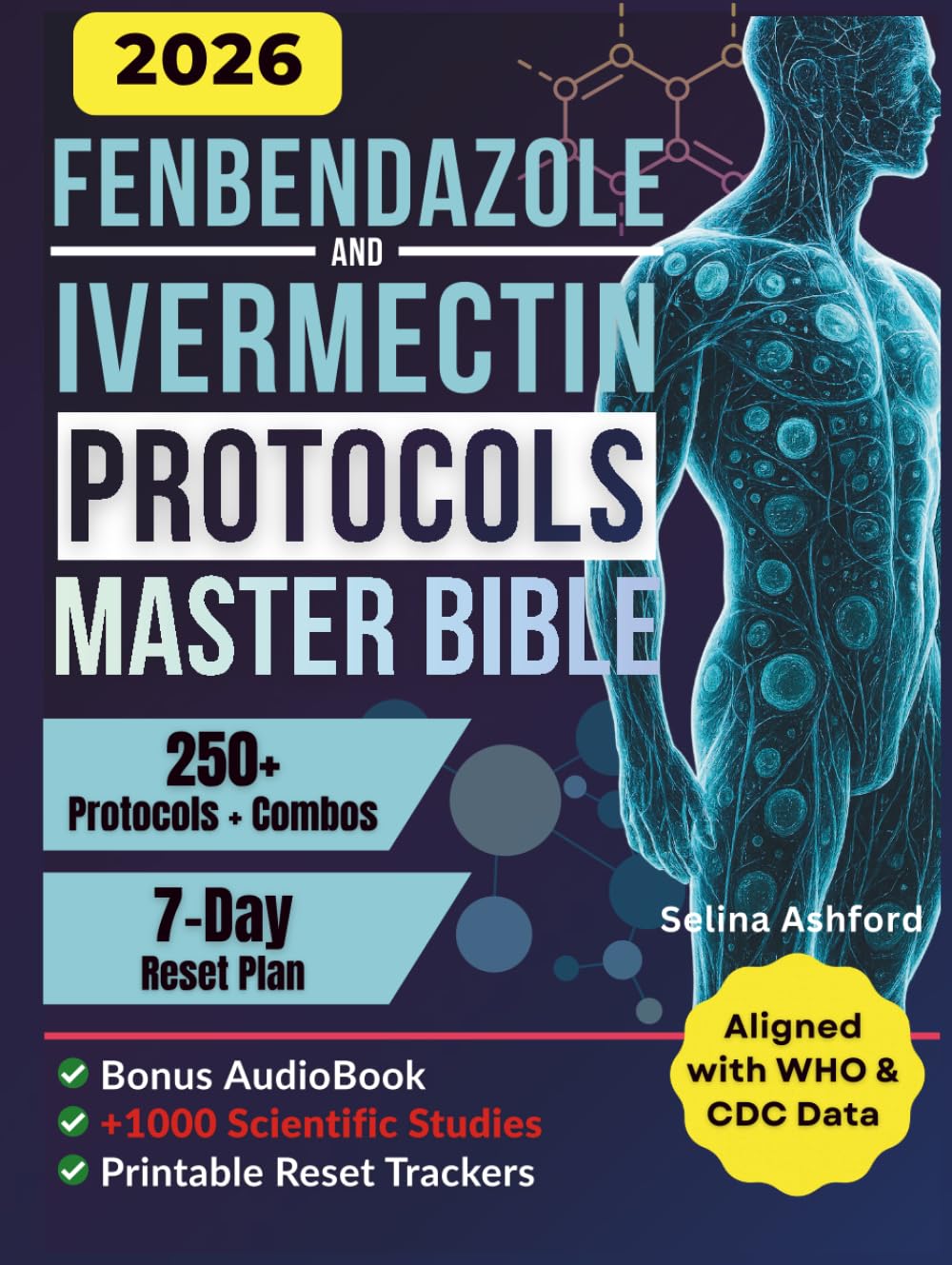 FENBENDAZOLE & IVERMECTIN PROTOCOLS MASTER BIBLE: [62 in 1] Holistic, Joe Tippens-Inspired Guide Made Easy With 250+ Protocols and Combos | Usage, Dosing & Cycling for Cancer Patients and Caregivers
