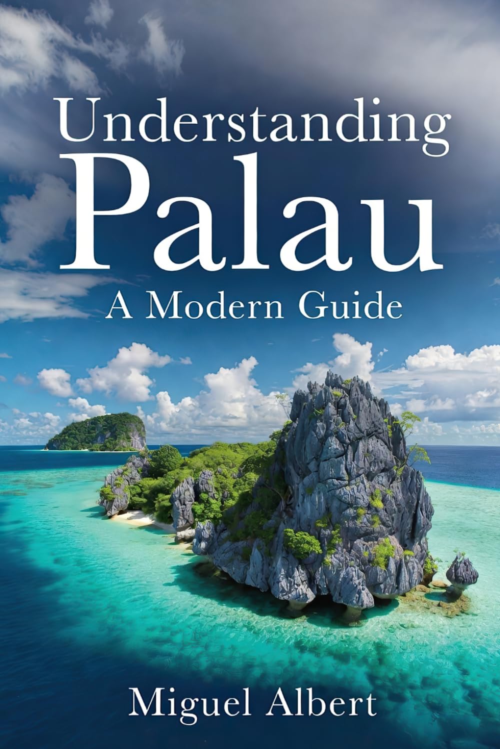Understanding Palau: A Modern Guide