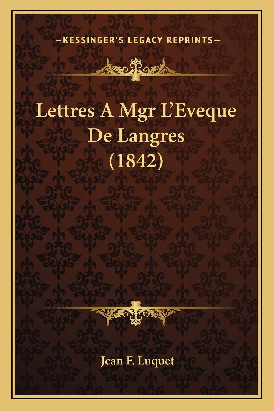 Lettres A Mgr L'Eveque De Langres (1842)