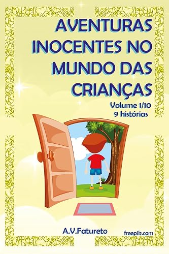 Aventuras Inocentes no Mundo das Crianças: Volume 1/10