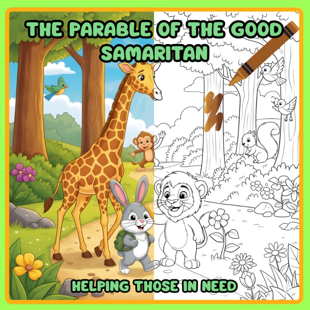 Leo: Helping Those in Need: Coloring and Activity Book on the Parable of the Good Samaritan: A Bible Story of Loving Your Neighbor and Christian ... Kids (Learn with Leo about Biblical Parables)