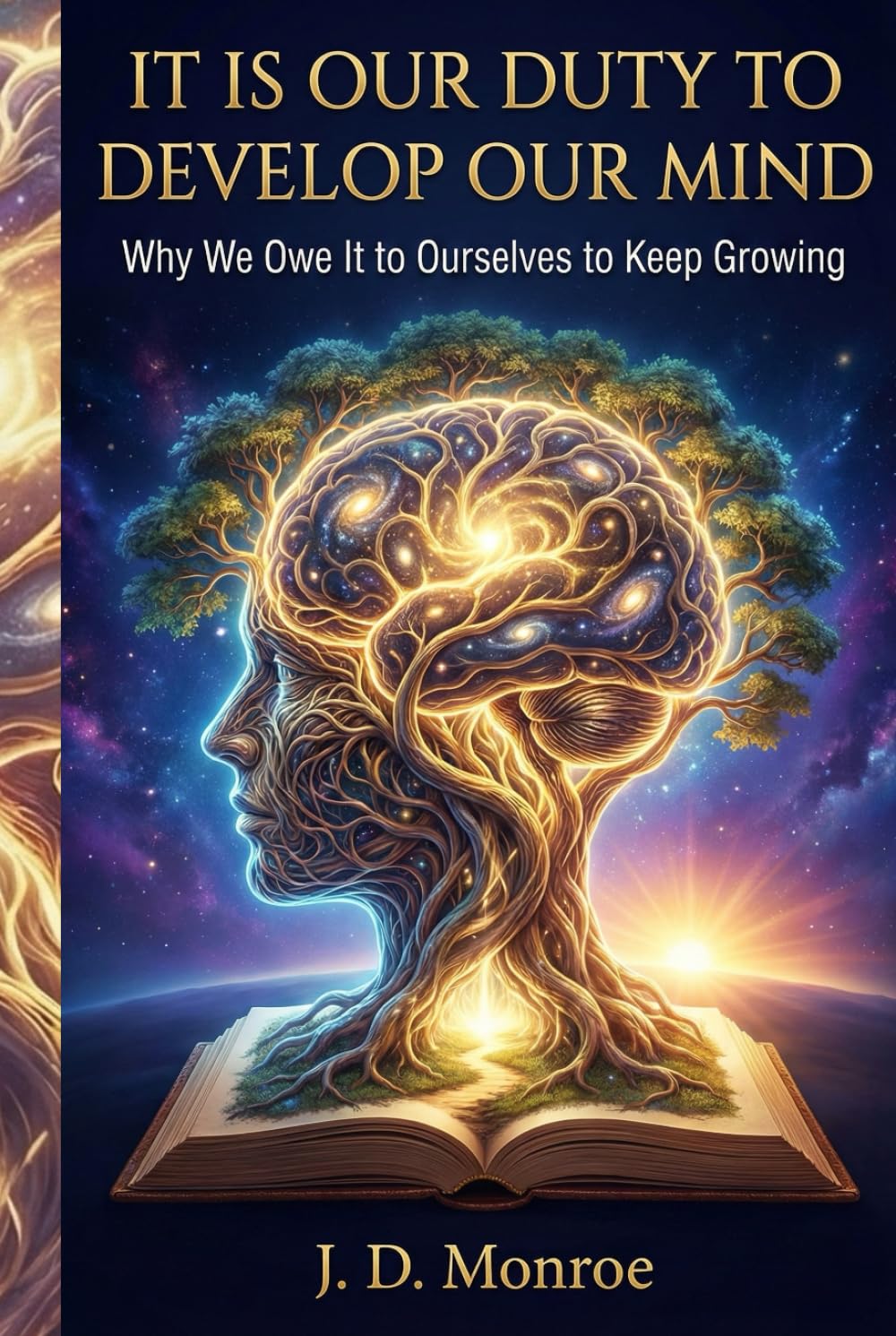 It is our duty to develop our mind: Why We Owe It to Ourselves to Keep Growing