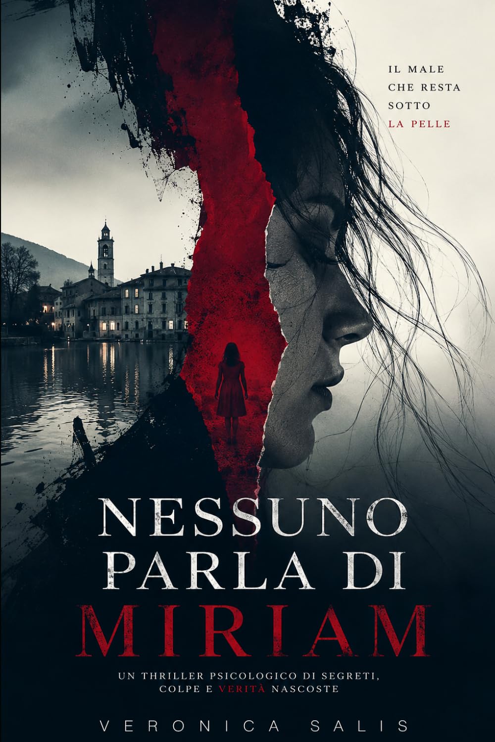 Nessuno parla di Miriam: Il male che resta sotto la pelle