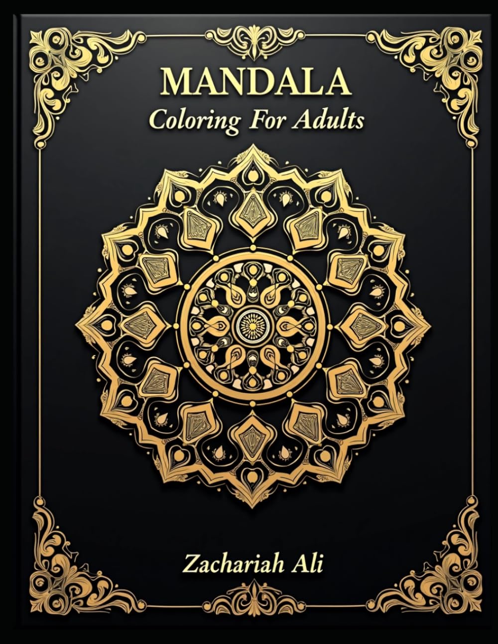 Adult Mandala Coloring Book for Relaxation and Stress Relief: 50+ Mandalas for Mindfulness, Creativity, and Calm (Coloring Books For Adults)