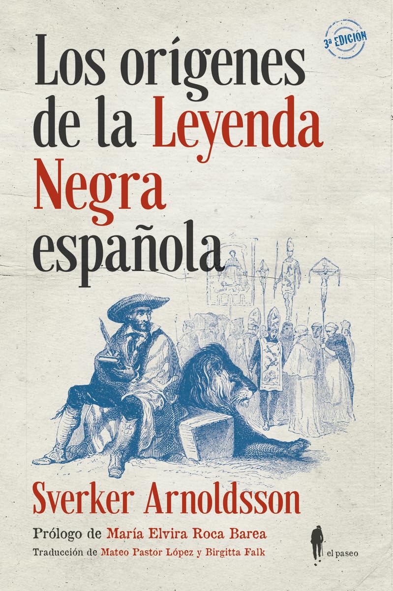 Los orígenes de la Leyenda Negra española: 6 (Memoria)