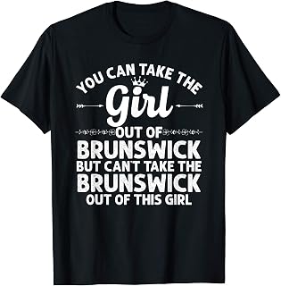 Girl Out Of BRUNSWICK GA GEORGIA Gift Funny Home Roots USA T-Shirt