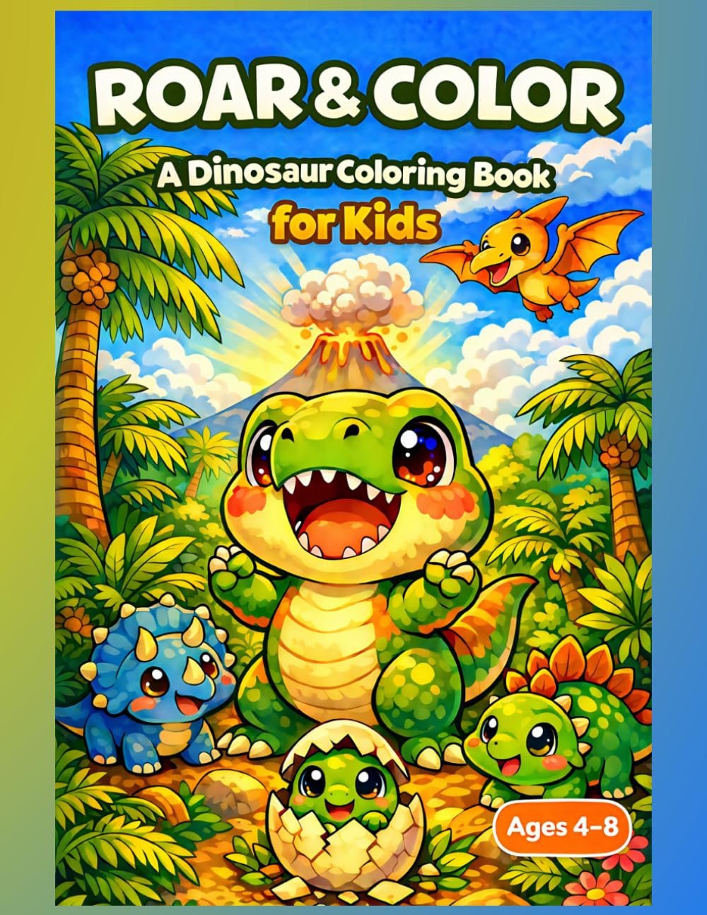 Roar & Color: A Dinosaur Coloring Book for Kids