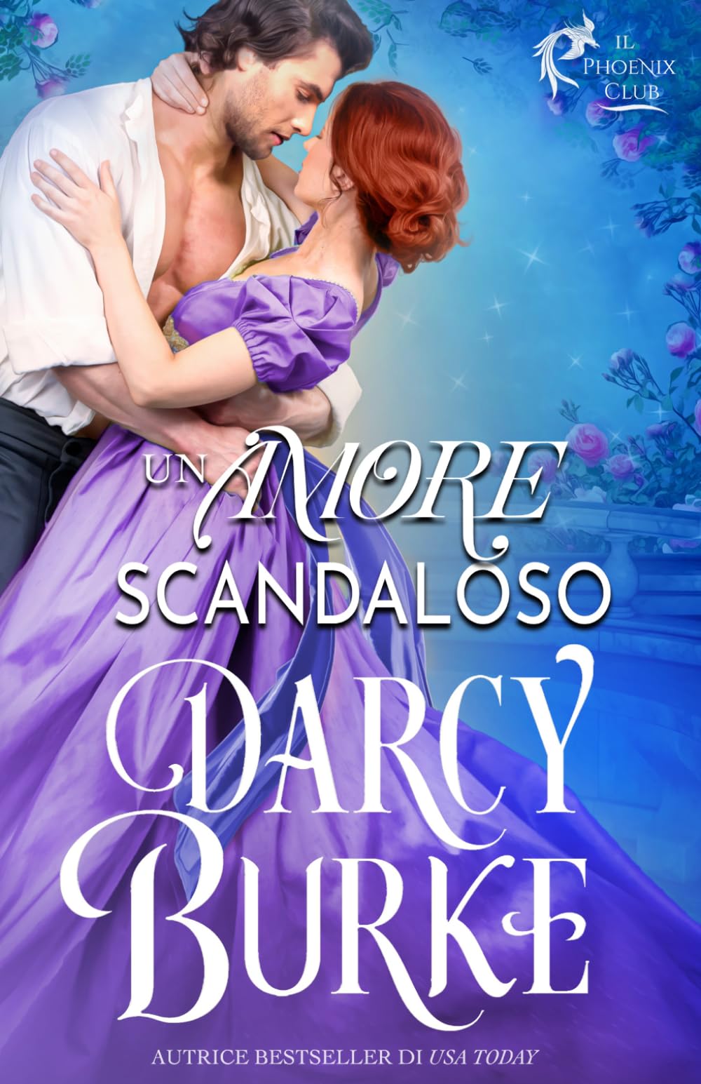 Un Amore Scandaloso (Il club della Fenice)