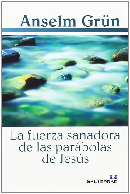 Portada de La fuerza sanadora de las parábolas de Jesús