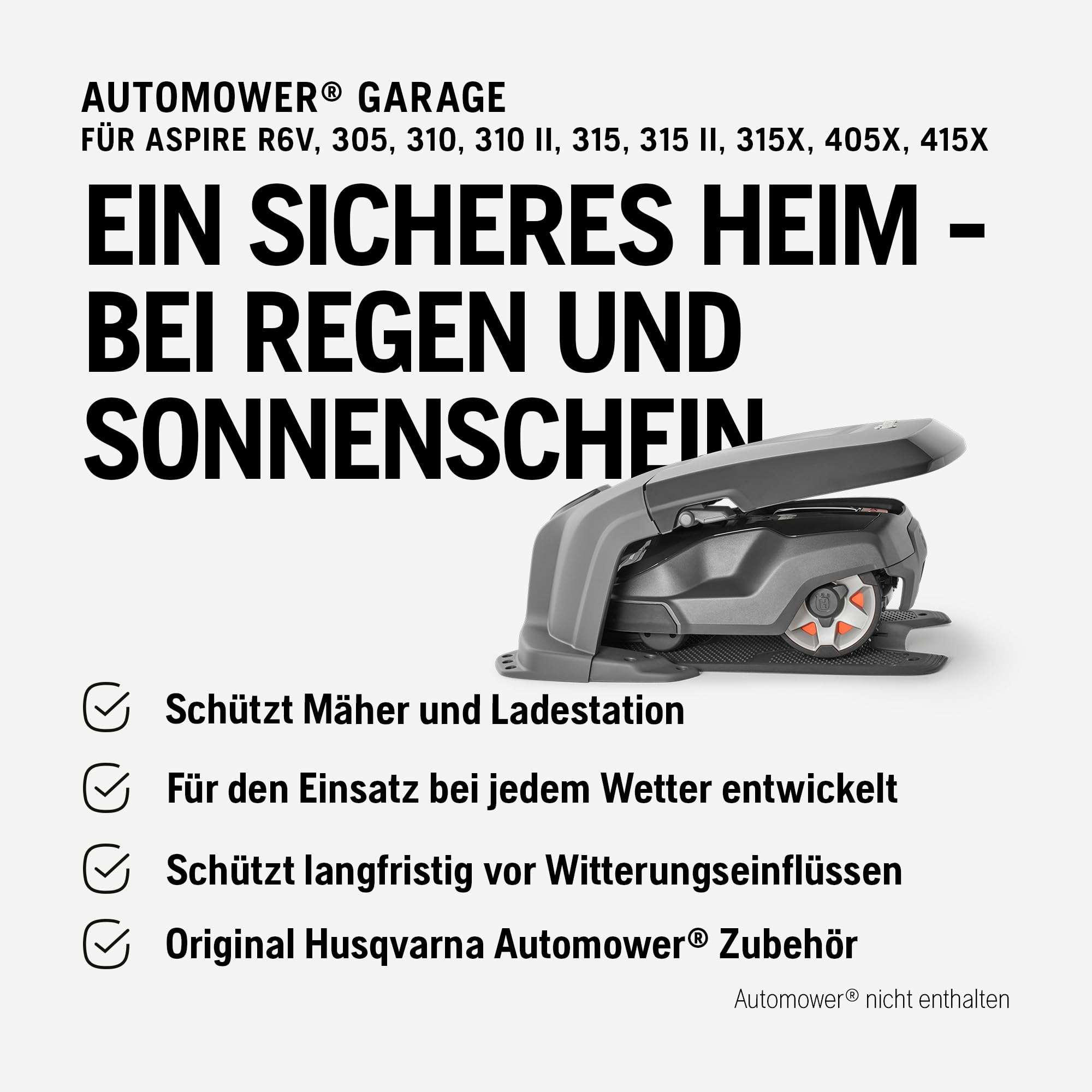 Husqvarna Automower Garage für Aspire R6V, 300 Serie & 405X/415X - Schutzgarage für die Mähroboter Aspire R6V, 305, 310, 315, 405X und 415X mit wetterfestem Design