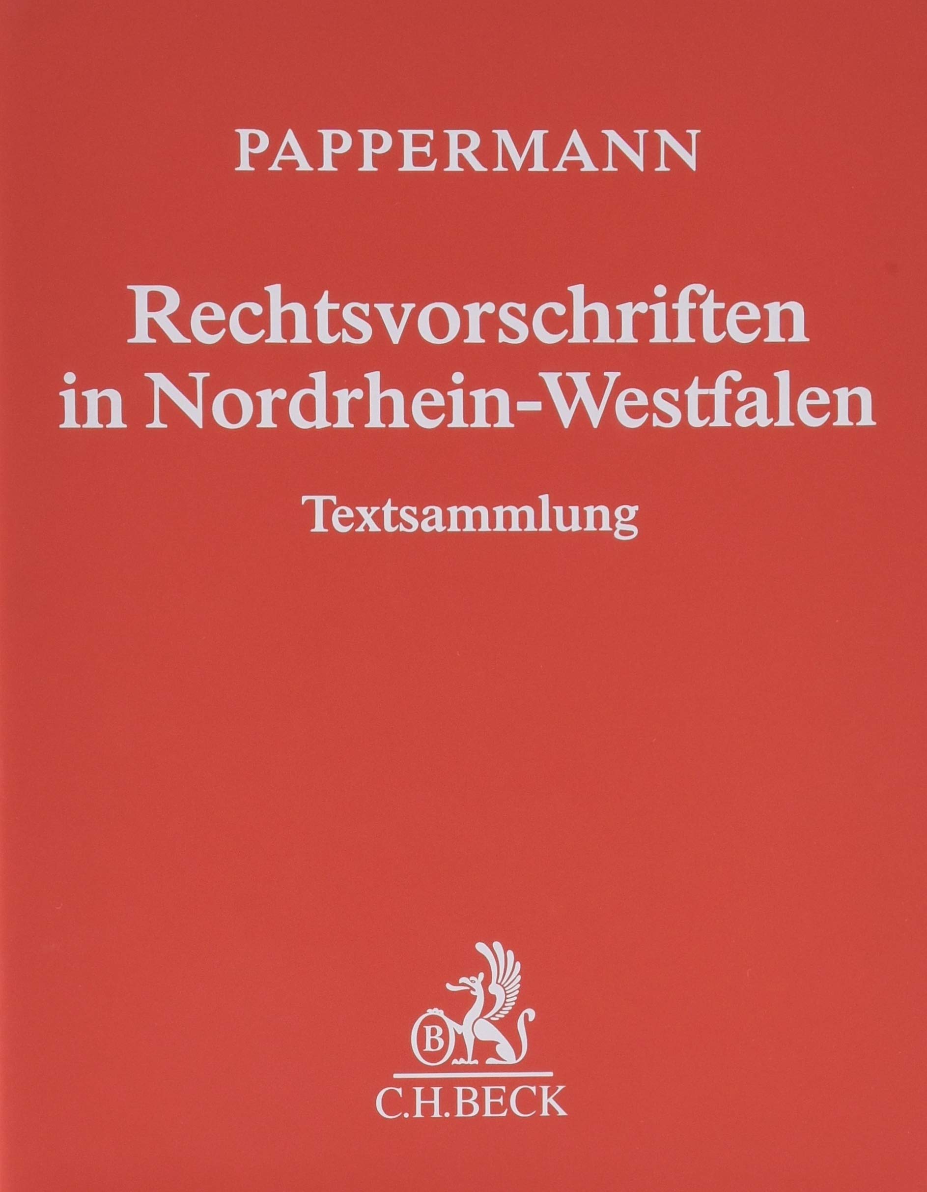 Rechtsvorschriften in Nordrhein-Westfalen (ohne Fortsetzungsnotierung) inkl. 63. Ergänzungslieferung: Sammlung des in Nordrhein-Westfalen geltenden Bundes- und Landesrechts