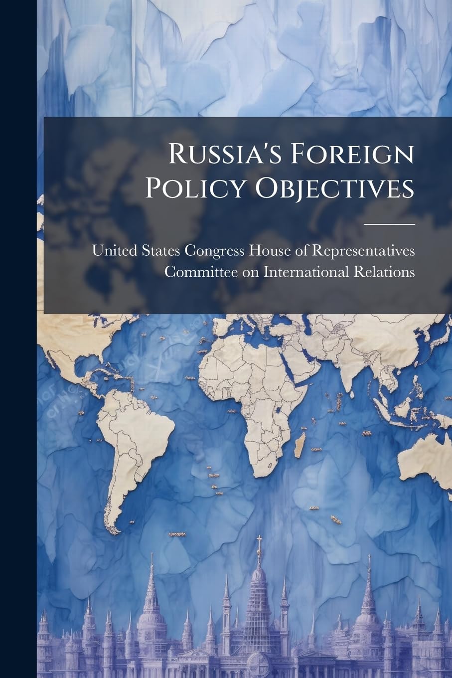 Russia's Foreign Policy Objectives