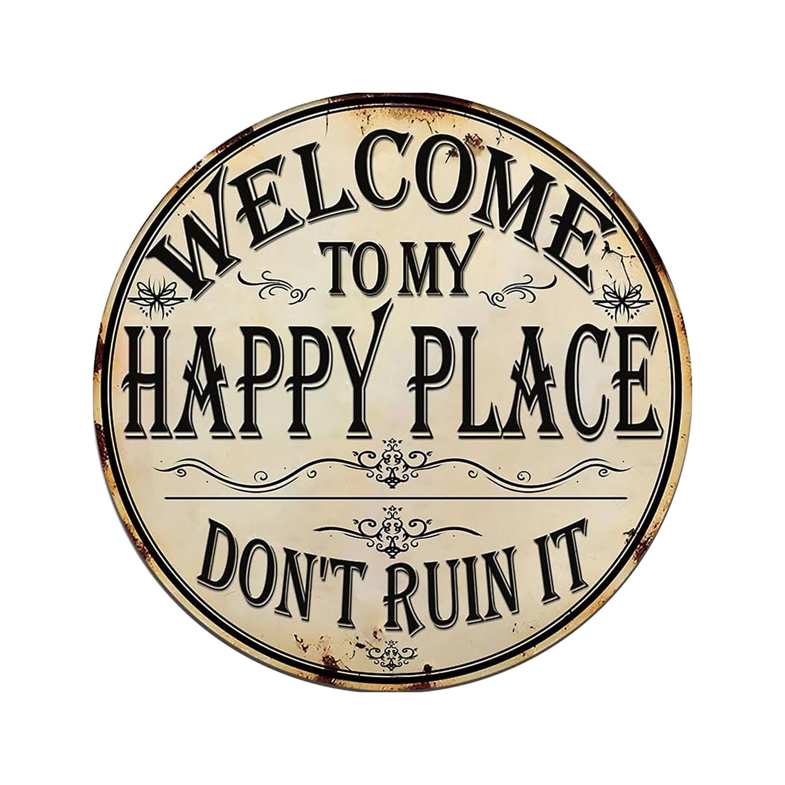 Yabgkgagnan No 1 Piece Round Signs & Plaques Vintage Metal Decor Iron Welcome Happy Place Don't Ruin It Wall Decor 20X20cm Farmhouse Indoor Outdoor House Signs For Outside Wall Cafe Bar Yard Door Decoration