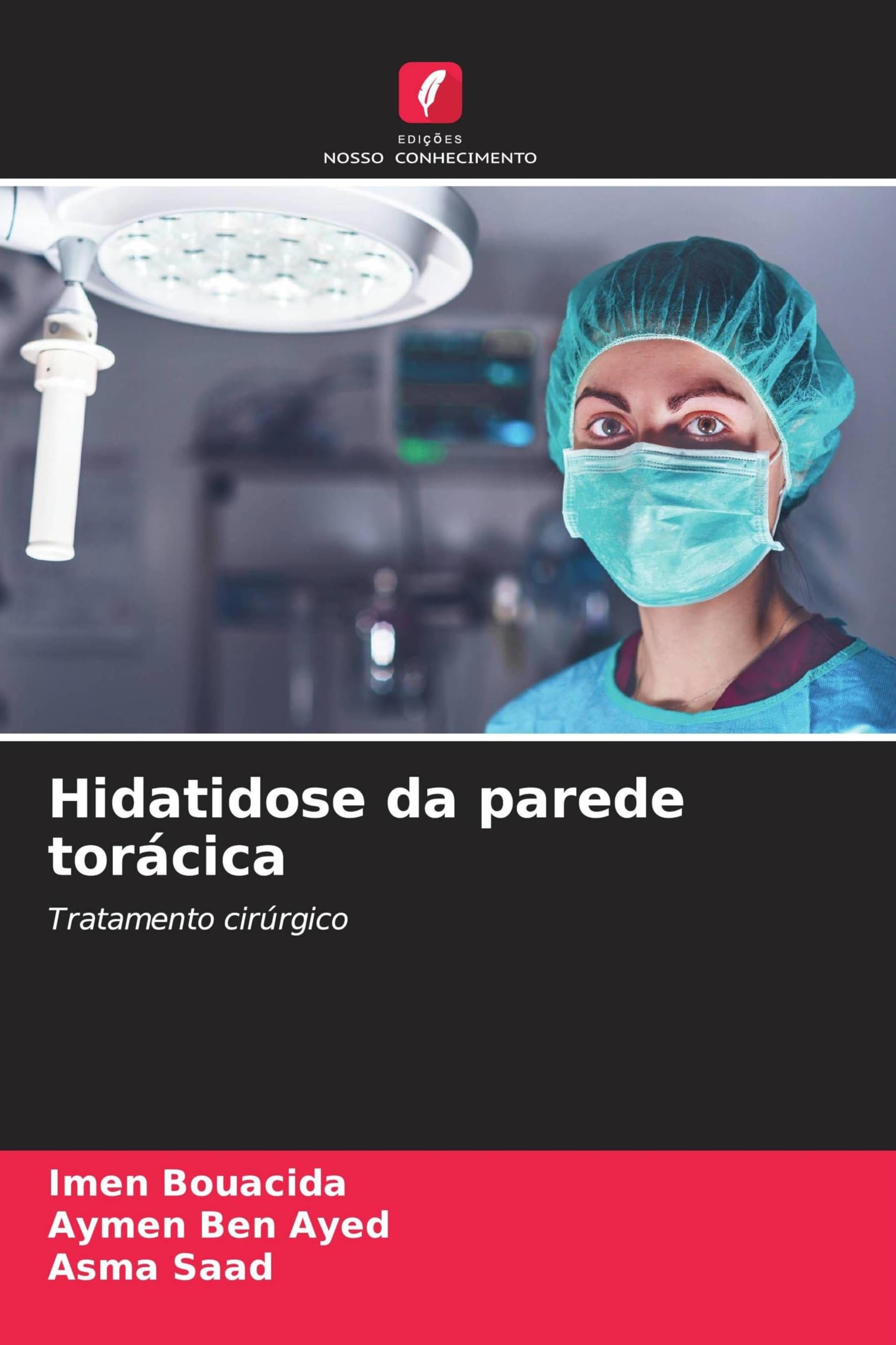 Hidatidose da parede torácica: Tratamento cirúrgico