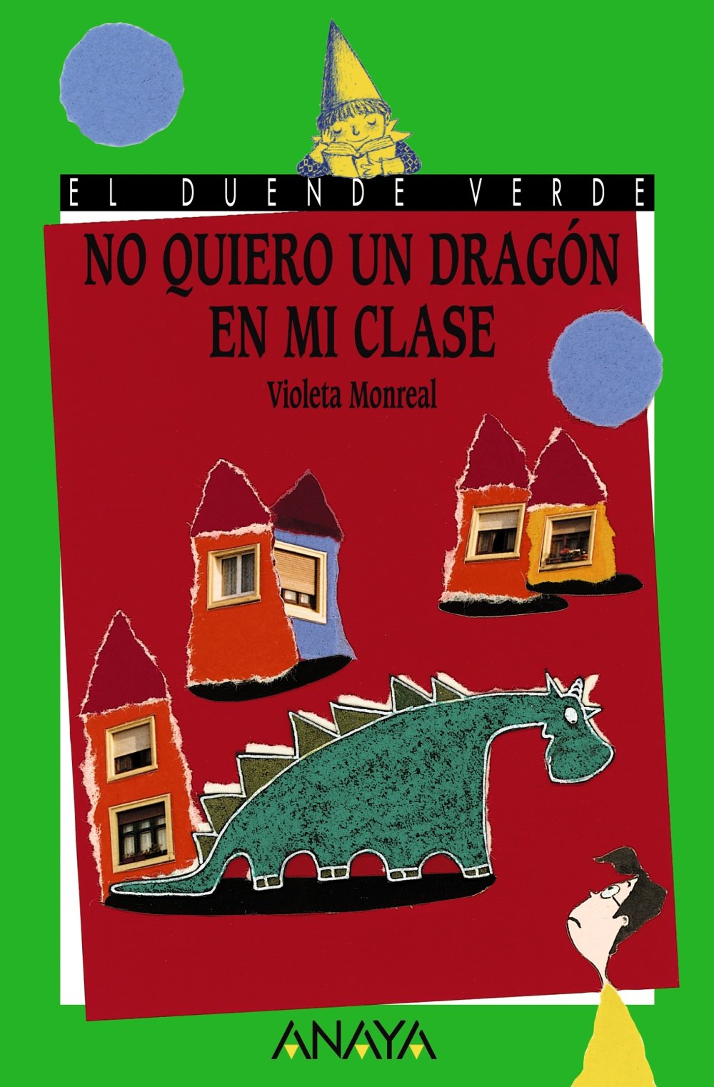 No quiero un dragon en mi clase (Cuentos, Mitos Y Libros-regalo)