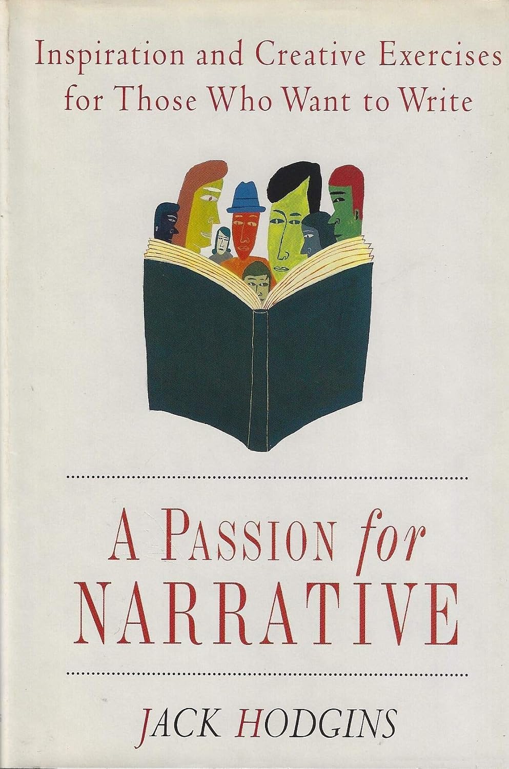 A Passion for Narrative: A Guide for Writing Fiction