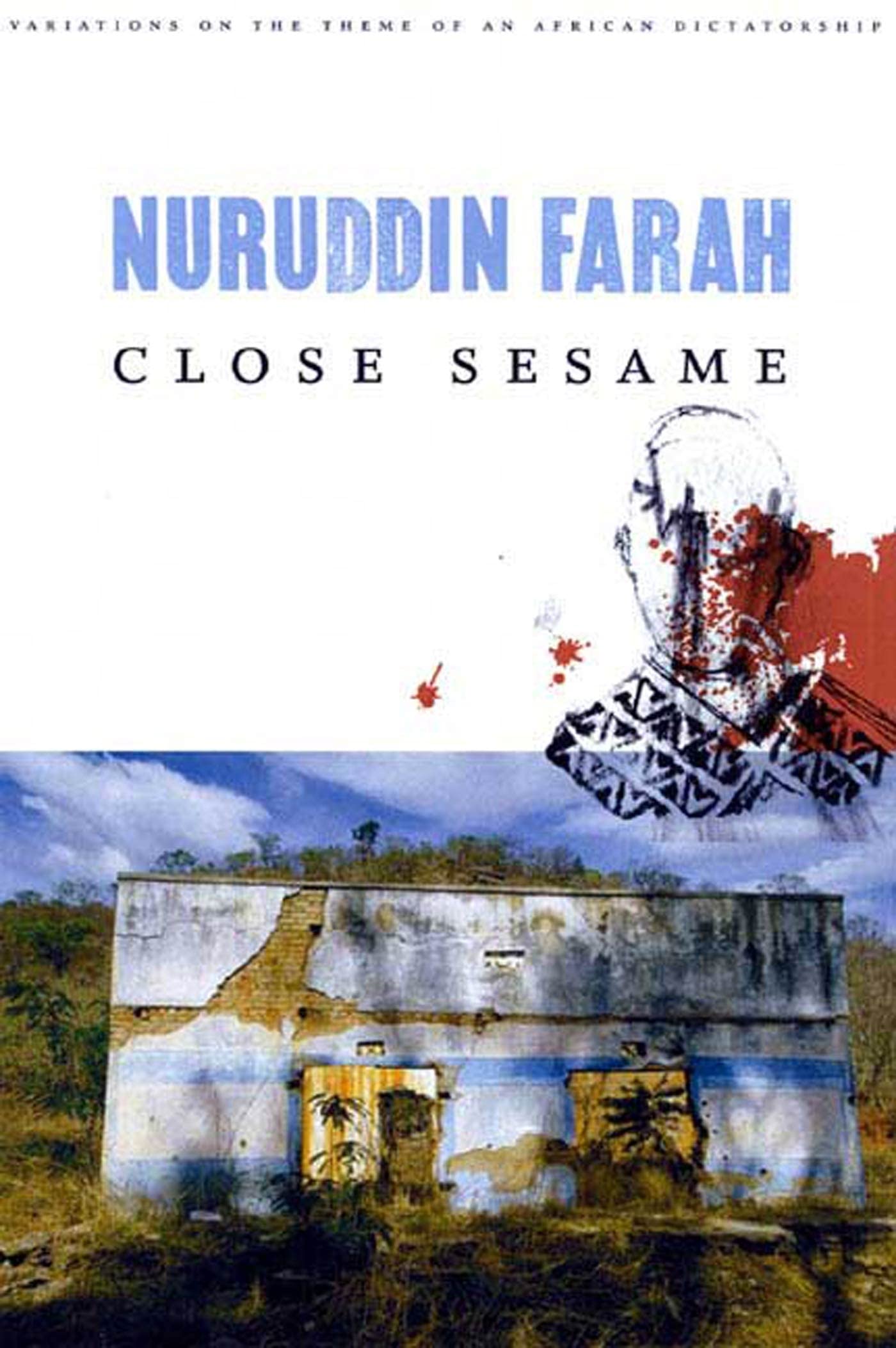 Close Sesame: A Novel (Variations on the Theme of an African Dictatorship)