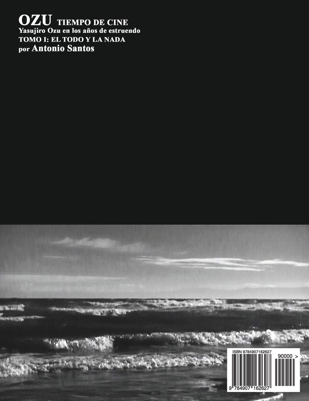 OZU Tomo I: El Todo y la Nada: Tiempo de Cine: Volume 4