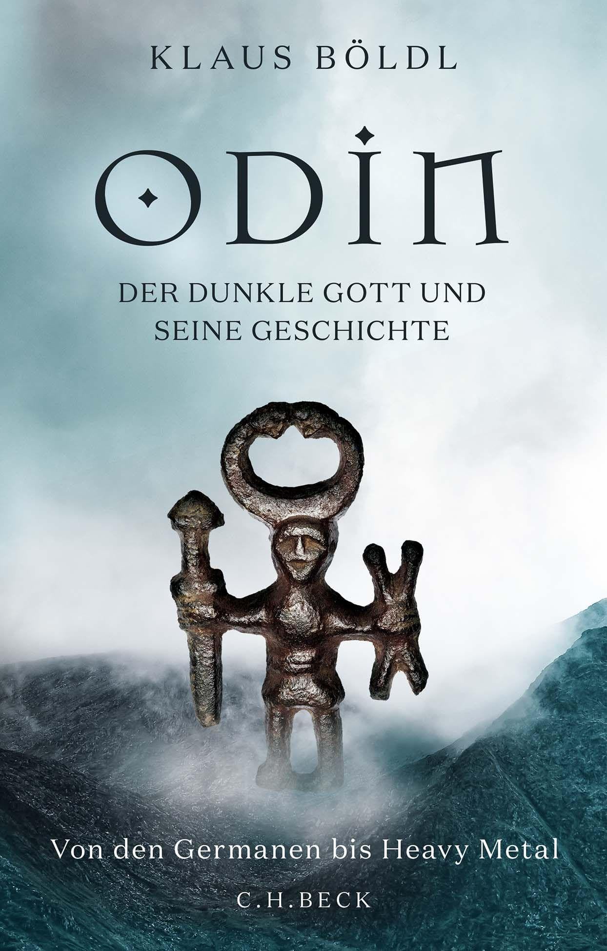 Odin: Der dunkle Gott und seine Geschichte. Von den Germanen bis Heavy Metal