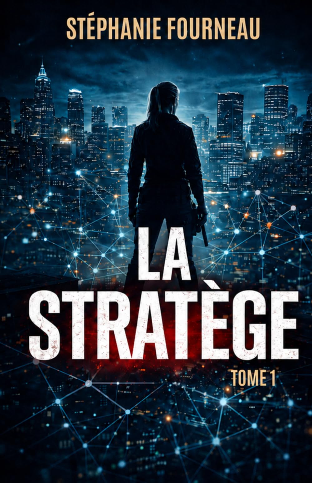 La Stratège: Tome 1