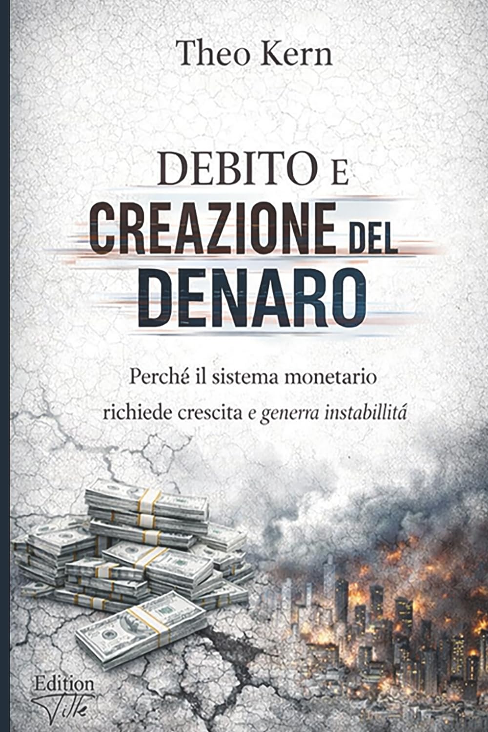 Debito e creazione del denaro: Perché il sistema monetario richiede crescita e genera instabilità (L’Escalation Invisibile - Come geopolitica, economia e crisi globali convergono)